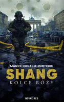 Okładka: Shang. Kolce róży