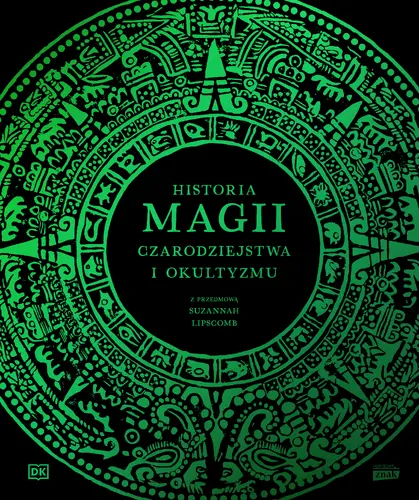 Okładka: Historia magii, czarodziejstwa i okultyzmu
