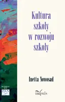 Okładka: Kultura szkoły w rozwoju szkoły
