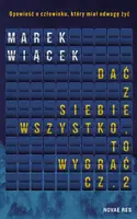 Okładka: Dać z siebie wszystko, to wygrać. Część 2