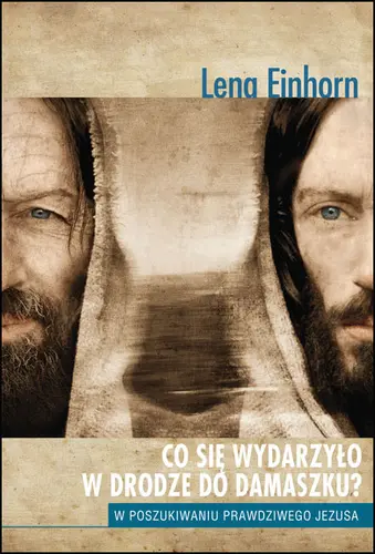 Okładka: Co się wydarzyło w drodze do Damaszku?