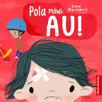 Okładka: Pola mówi: Au!