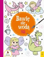 Okładka: Bawię się wodą. Wróżki i smoki