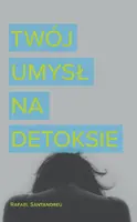 Okładka: Twój umysł na detoksie