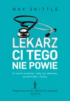 Okładka: Lekarz ci tego nie powie