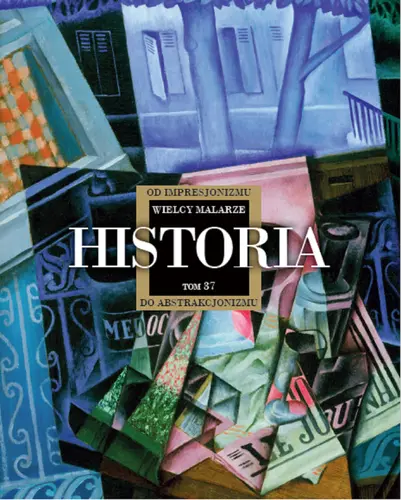 Okładka: Historia od Impresjonizmu do Abstrakcjonizmu