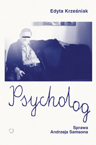 Okładka: Psycholog. Sprawa Andrzeja Samsona