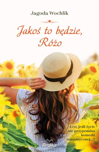 Okładka: Jakoś to będzie, Różo