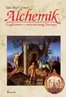 Okładka: Alchemik. Cagliostro - ostatni mag Europy
