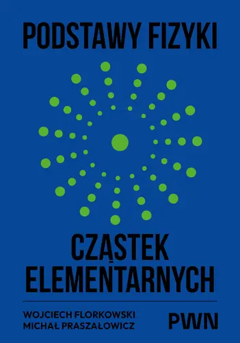 Okładka: Podstawy fizyki cząstek elementarnych