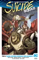 Okładka: Suicide Squad – Tajna historia oddziału specjalnego X, tom 6