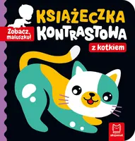 Okładka: Zobacz, maluszku! Książeczka kontrastowa z kotkiem