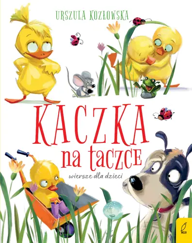 Okładka: Kaczka na taczce. Wiersze dla dzieci