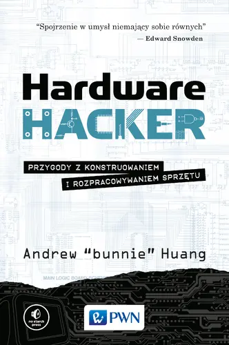 Okładka: Hardware Hacker. Przygody z konstruowaniem i rozpracowywaniem sprzętu