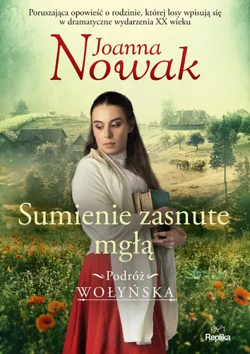Okładka: Sumienie zasnute mgłą. Podróż wołyńska tom2