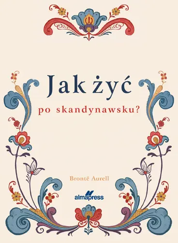 Okładka: Jak żyć po skandynawsku