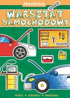 Okładka: PROJEKTUJĘ Warsztat samochodowy