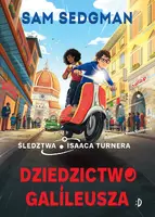Okładka: Dziedzictwo Galileusza. Śledztwa Isaaca Turnera, tom 3