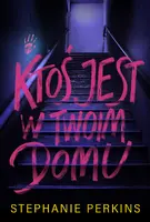 Okładka: Ktoś jest w twoim domu