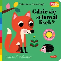 Okładka: Gdzie się schował lisek? Akademia mądrego dziecka. Zabawa w chowanego