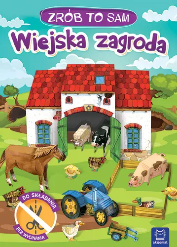 Okładka: Wiejska zagroda. Zrób to sam