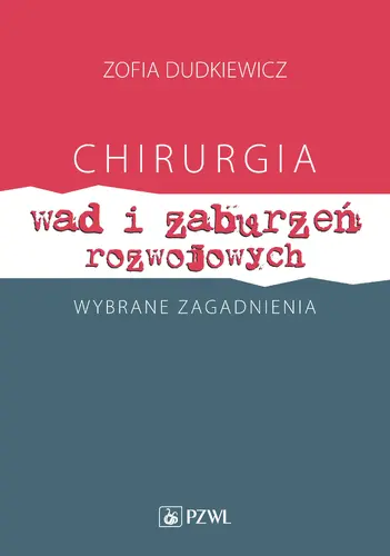 Okładka: Chirurgia wad i zaburzeń rozwojowych. Wybrane zagadnienia