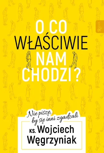 Okładka: O co właściwie nam chodzi?