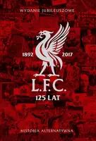 Okładka: LFC 125 lat. Alternatywna historia