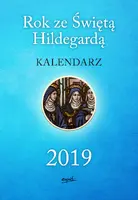 Okładka: Rok ze Świętą Hildegardą KALENDARZ 2019