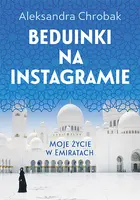 Okładka: Beduinki na Instagramie. Moje życie w Emiratach