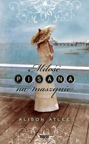 Okładka: Miłość pisana na maszynie