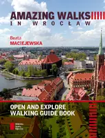 Okładka: AMAZING WALKS IN WROCŁAW. Open and explore walking guide book