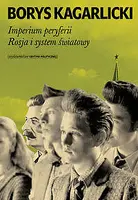 Okładka: Imperium peryferii Rosja i system światowy