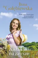 Okładka: Zostań już na zawsze