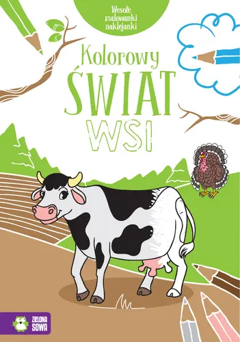 Okładka: Wesołe malowanki, naklejanki. Kolorowy świat wsi