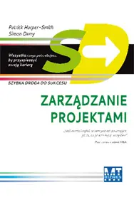 Okładka: Zarządzanie projektami. Szybka droga do sukcesu