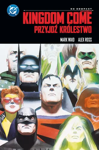 Okładka: Kingdom Come. Przyjdź Królestwo (DC Compact)
