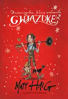 Okładka: Dziewczynka, która uratowała Gwiazdkę