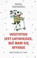 Okładka: Wszystko jest łatwiejsze, niż nam się wydaje