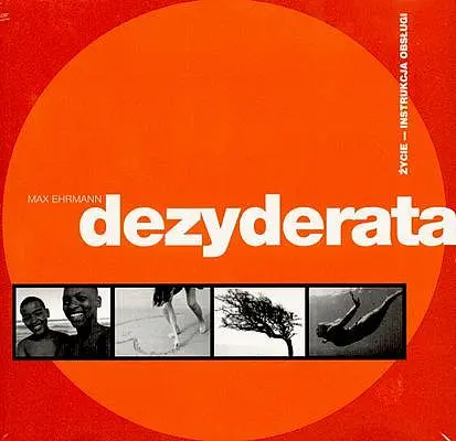 Okładka: Dezyderata. Życie - instrukcja obsługi (CD gratis)