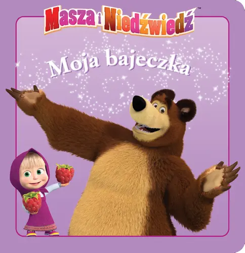 Okładka: Masza i Niedźwiedź. Moja bajeczka