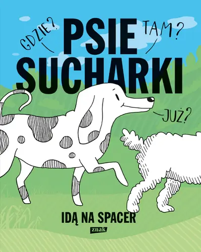 Okładka: Psie sucharki idą na spacer