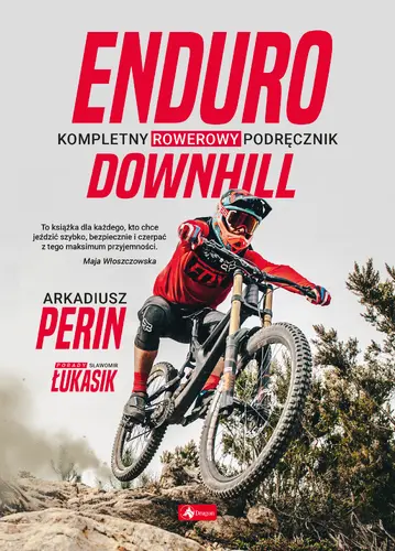 Okładka: Enduro i Downhill. Kompletny rowerowy podręcznik