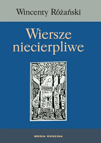 Okładka: Wiersze niecierpliwe