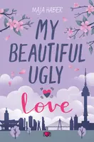 Okładka: My Beautiful Ugly Love