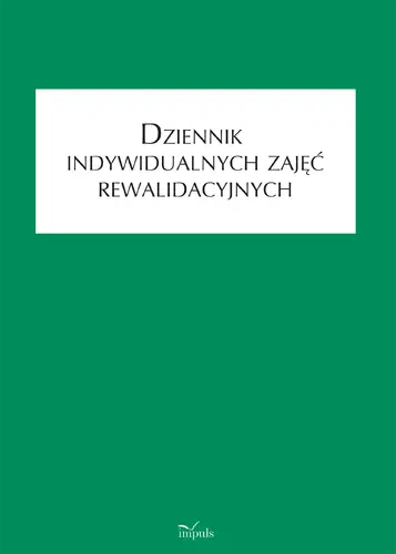 Okładka: Dziennik indywidualnych zajęć rewalidacyjnych
