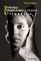 Okładka: Dorosłe dziewczynki z rodzin dysfunkcyjnych