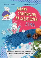 Okładka: Zabawy sensoryczne na każdy dzień. Zima
