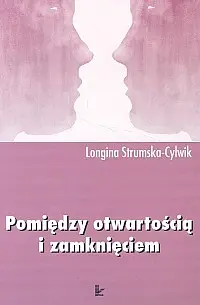 Okładka: Pomiędzy otwartością i zamknięciem