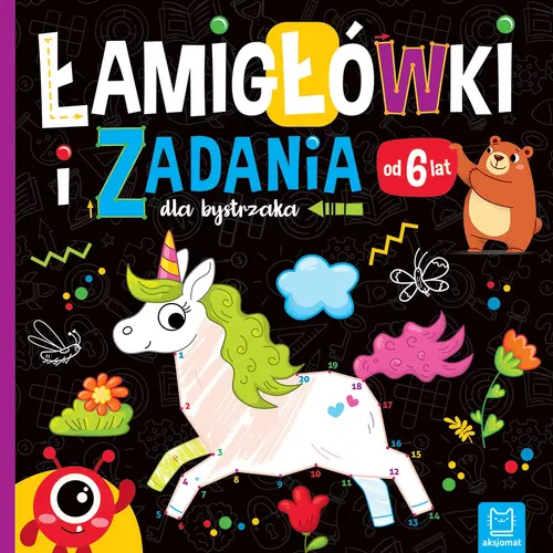 Okładka: Łamigłówki i zadania dla bystrzaka od 6 lat